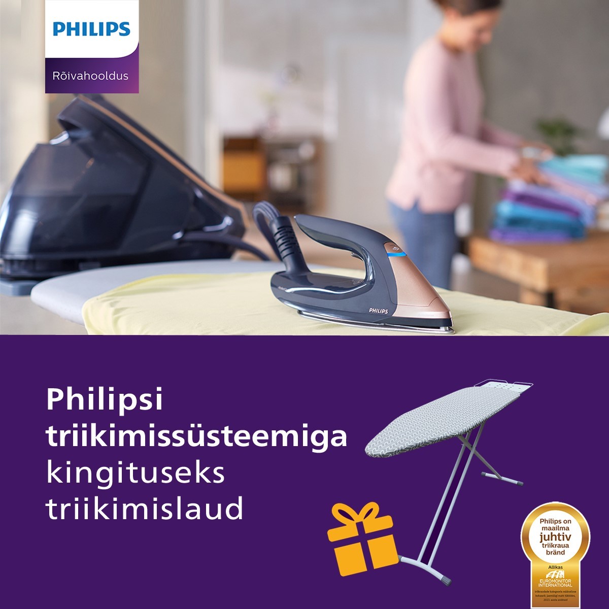 Philips 8000/9000-seeria triikimiskeskusega kingituseks spetsiaalne triikimislaud!